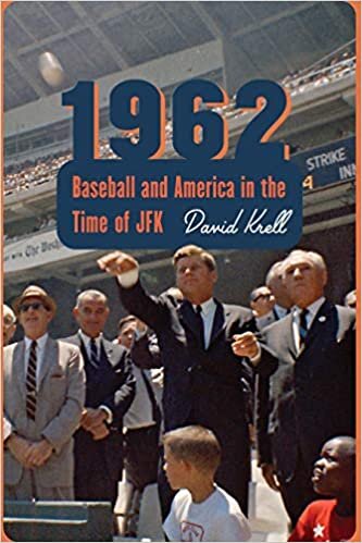 indir 1962: Baseball and America in the Time of JFK