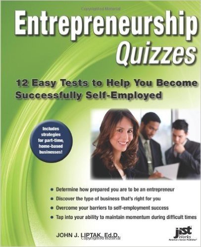Entrepreneurship Quizzes: 12 Easy Tests to Help You Become Successfully Self-Employed