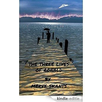 The Three Lives of Ronald (The Life Series Book 1) (English Edition) [Kindle-editie]