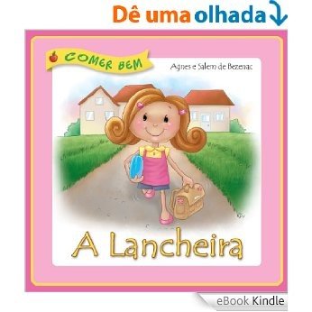 A Lancheira (Comer Bem Livro 3) [eBook Kindle]