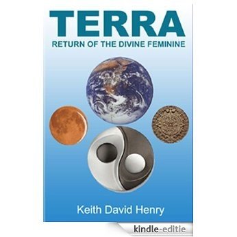 TERRA: Return of the Divine Feminine (Architects of the Aquarian Age Book 3) (English Edition) [Kindle-editie]