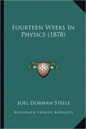 Fourteen Weeks in Physics (1878)