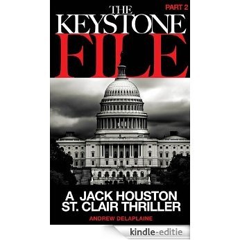 The Keystone File - Part 2 (A Jack Houston St. Clair Thriller) (English Edition) [Kindle-editie] beoordelingen