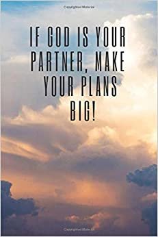 indir If God Is Your Partner, Make Your Plans BIG!: Religious Notebook Religious Notebook Motivational Notebook Journal Diary (110 Pages, Blank, 6 x 9)
