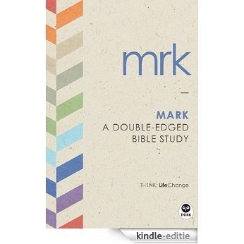 Mark: A Double-Edged Bible Study (LifeChange Book 2) (English Edition) [Kindle-editie] beoordelingen