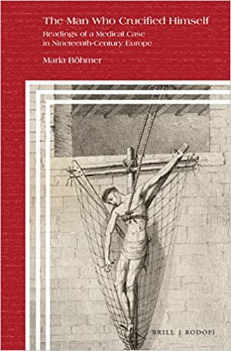 The Man Who Crucified Himself (Clio Medica)