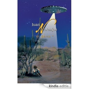 Juan Naranjas: "El Zarco " (Spanish Edition) [Kindle-editie]