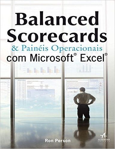 Balanced Scorecards & Painéis Operacionais com Microsoft Excel