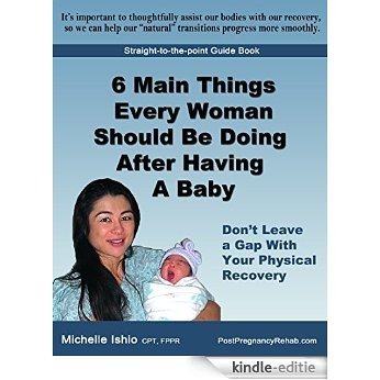 6 Main Things Every Woman Should Be Doing After Having A Baby: Don't Leave a Gap With Your Physical Recovery (English Edition) [Kindle-editie] beoordelingen