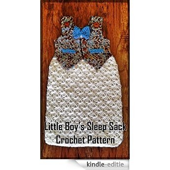 Little Boy's Sleep Sack Crochet Pattern (English Edition) [Kindle-editie]