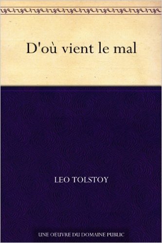 D'où vient le mal (French Edition)