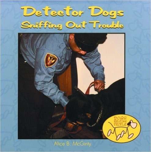 Detector Dogs: Sniffing Out Trouble