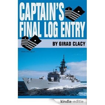 Captain's Final Log Entry (English Edition) [Kindle-editie]