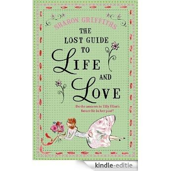 The Lost Guide to Life and Love [Kindle-editie]