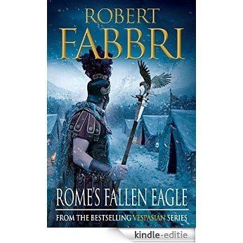 Rome's Fallen Eagle: 4 (Vespasian Series) [Kindle-editie]