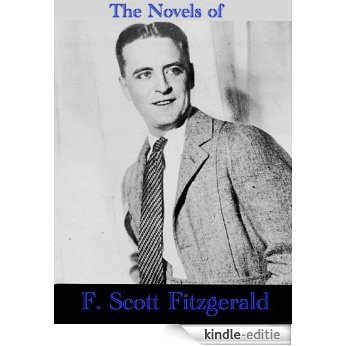 The Novels of F. Scott Fitzgerald (English Edition) [Kindle-editie]