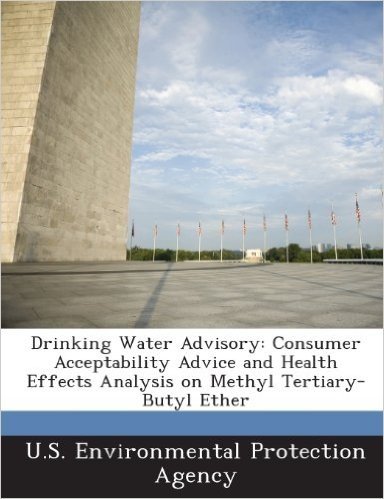 Drinking Water Advisory: Consumer Acceptability Advice and Health Effects Analysis on Methyl Tertiary-Butyl Ether