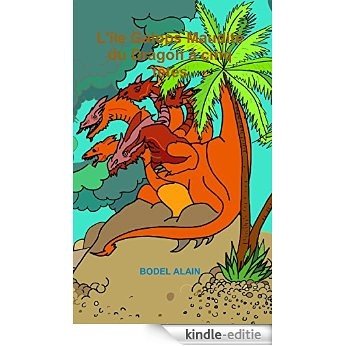 L'île Galops Maudite du Dragon à cinq têtes (French Edition) [Kindle-editie]