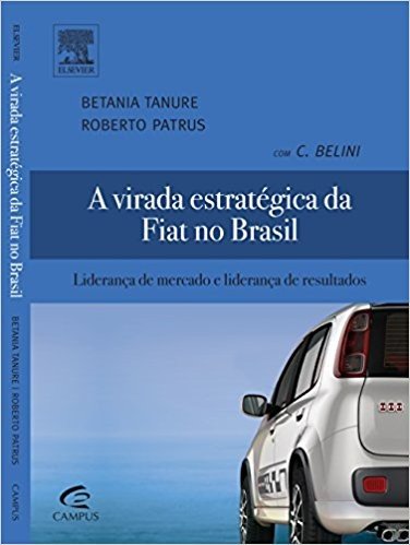 A Virada Estratégica da Fiat no Brasil