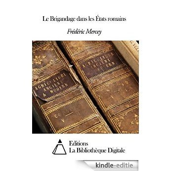 Le Brigandage dans les États romains (French Edition) [Kindle-editie]