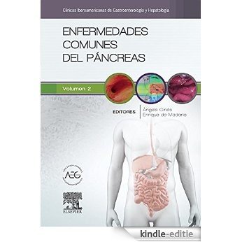 Enfermedades comunes del páncreas: Clínicas Iberoamericanas de Gastroenterología y Hepatología vol. 2 [Kindle-editie]