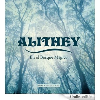 Alithey en el Bosque Mágico (Spanish Edition) [Kindle-editie]