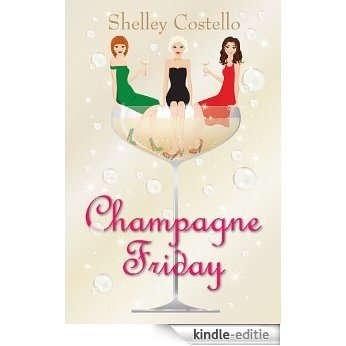 Champagne Friday (English Edition) [Kindle-editie]