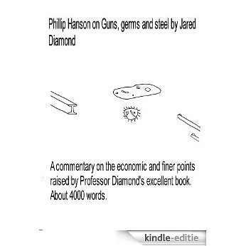 Phillip Hanson on Guns, germs and steel by Jared Diamond (English Edition) [Kindle-editie]