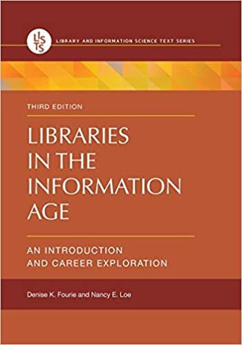 indir Libraries in the Information Age: An Introduction and Career Exploration (Library and Information Science Text)