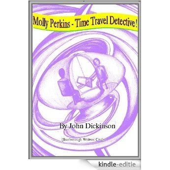 Molly Perkins-Time Travel Detective! (English Edition) [Kindle-editie]