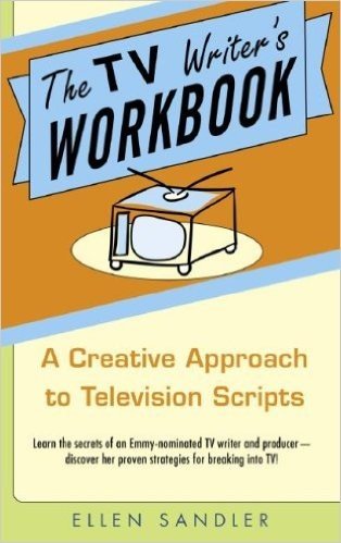 The TV Writer's Workbook: A Creative Approach to Television Scripts baixar