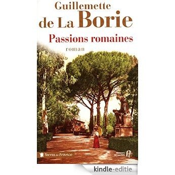 Passions romaines (Terres de France) [Kindle-editie]