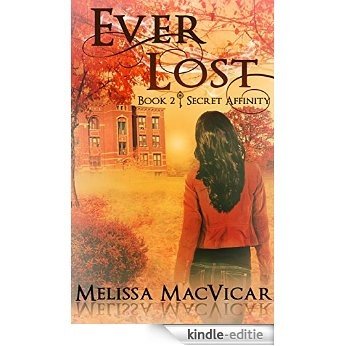 Ever Lost (Secret Affinity Book 2) (English Edition) [Kindle-editie]