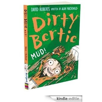 Mud! (Dirty Bertie) [Kindle-editie]