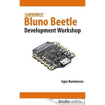 Bluno Beetle Development Workshop (English Edition) [Kindle-editie]