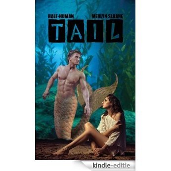 Tail (Half-Human) (English Edition) [Kindle-editie]