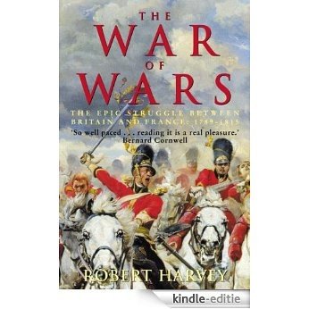 The War of Wars: The Epic Struggle Between Britain and France: 1789-1815 (English Edition) [Kindle-editie]
