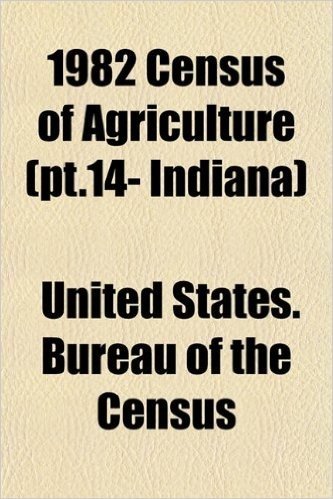 1982 Census of Agriculture (PT.14- Indiana)