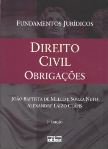 Direito Civil. Obrigações - Volume 2. Coleção Fundamentos Jurídicos