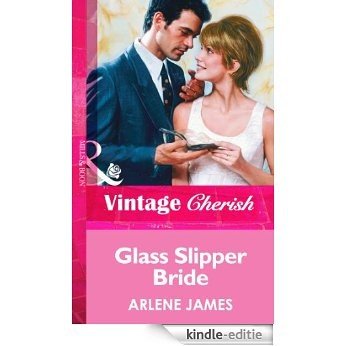 Glass Slipper Bride (Mills & Boon Vintage Cherish) [Kindle-editie]
