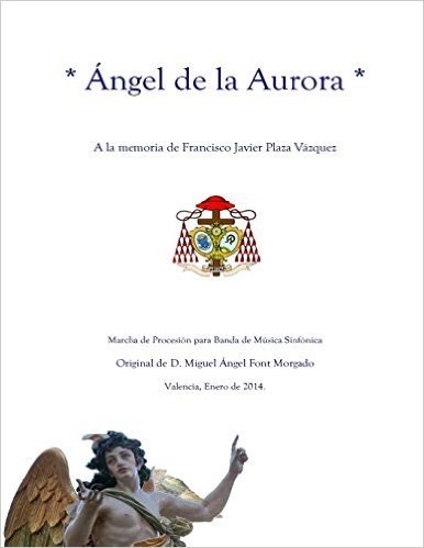Angel de La Aurora - Marcha Procesional: Partituras Para Banda de Musica