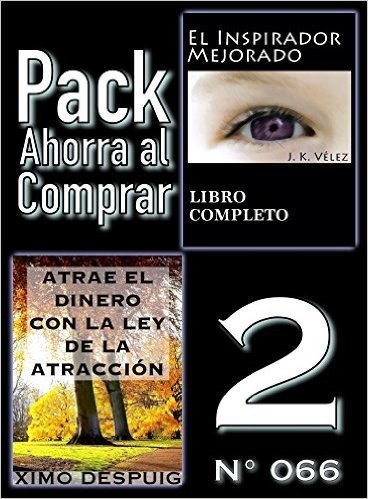 Pack Ahorra al Comprar 2 (Nº 066): Atrae el dinero con la ley de la atracción & El Inspirador Mejorado (Spanish Edition)
