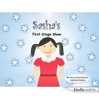 Sasha's First Stage Show (English Edition) [Kindle-editie]