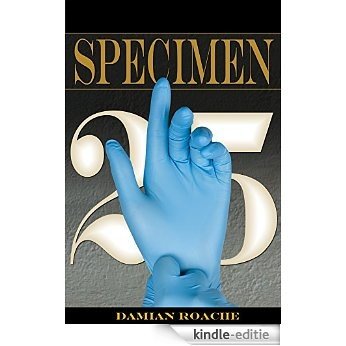 Specimen 25 (The Aldirnföld Cycle Book 0) (English Edition) [Kindle-editie]