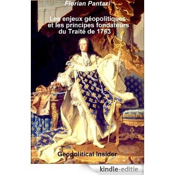 Les enjeux géopolitiques et les principes fondateurs du Traité de Paris de 1763 (French Edition) [Kindle-editie] beoordelingen