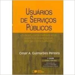 Usuários de Serviços Públicos. Usuários, Consumidores e os Aspectos Econômicos