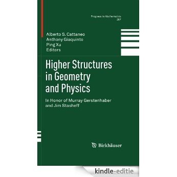 Higher Structures in Geometry and Physics: In Honor of Murray Gerstenhaber and Jim Stasheff: 287 (Progress in Mathematics) [Kindle-editie]