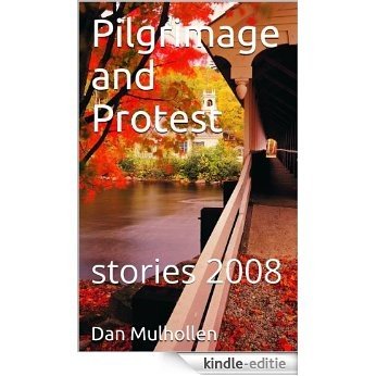 Pilgrimage and Protest (English Edition) [Kindle-editie]