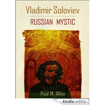 Vladimir Soloviev: Russian Mystic (English Edition) [Kindle-editie]