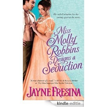 Miss Molly Robbins Designs a Seduction (Sydney Dovedale) [Kindle-editie]